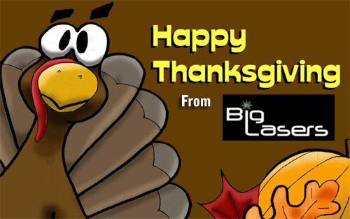 Happy Thanksgiving from BigLasers.com